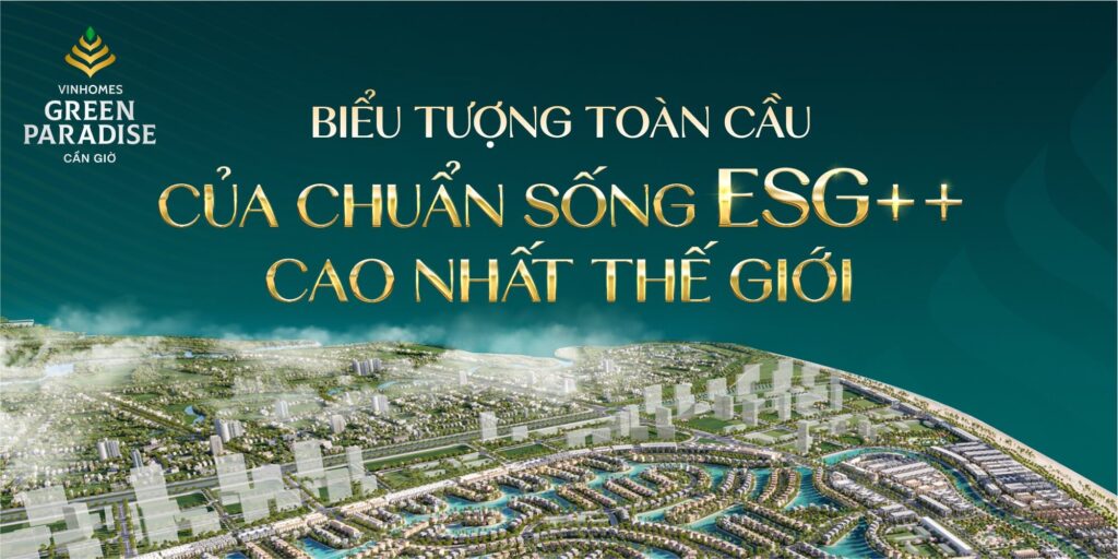 VINHOMES GREEN PARADISE CẦN GIỜ CHUẨN SỐNG ESG++